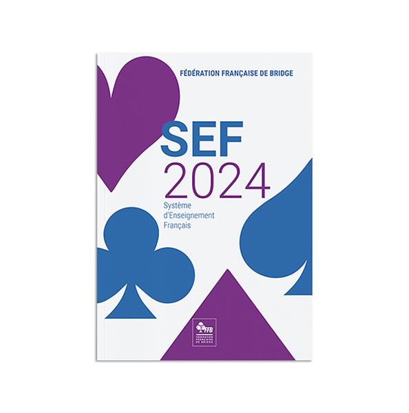SYSTEME ENSEIGNEMENT FRANCAIS 2024 NOUVELLE EDITION - SEF 2024