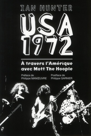 USA 1972. A TRAVERS L'AMERIQUE AVEC MOTT THE HOOPLE