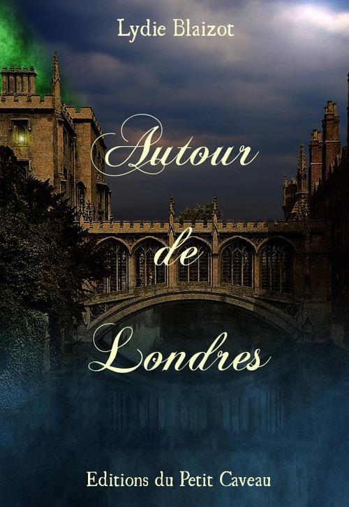 AUTOUR DE LONDRES