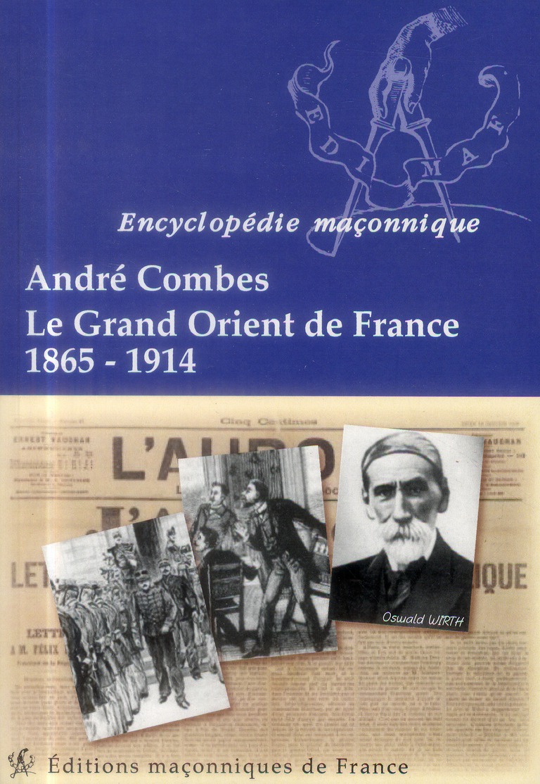 LE GRAND ORIENT DE FRANCE 1865-1914