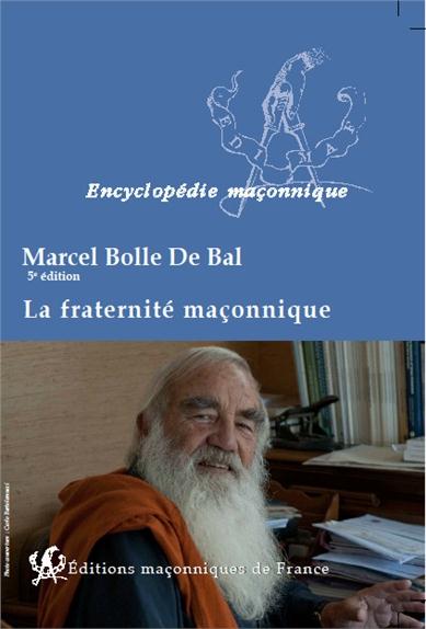 LA FRATERNITE MACONNIQUE