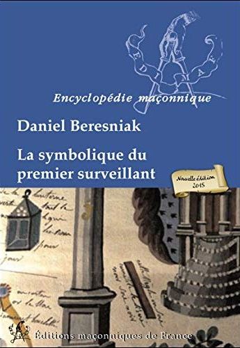 LA SYMBOLIQUE DU PREMIER SURVEILLANT