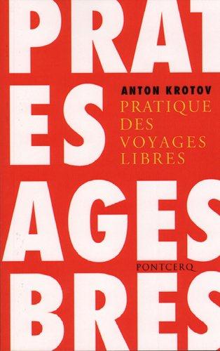 PRATIQUE DES VOYAGES LIBRES
