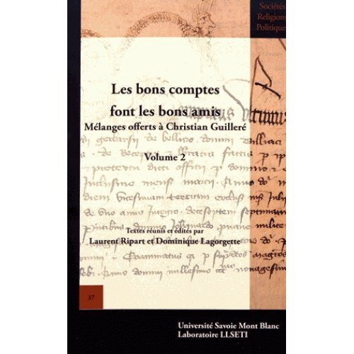 LES BONS COMPTES FONT LES BONS AMIS. MELANGES OFFERTS A CHRISTIAN GUI