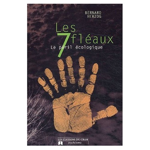 LES SEPT FLEAUX - LE PERIL ECOLOGIQUE