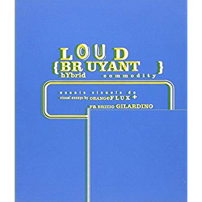 LOUD [BRUYANT] - HYBRID COMMODITY