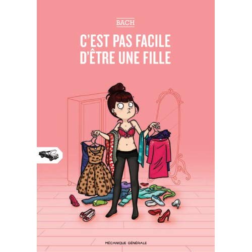 C'EST PAS FACILE D'ETRE UNE FILLE T01