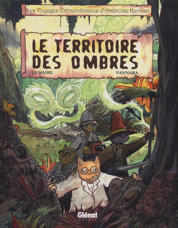 LES VOYAGES EXTRAORDINAIRES D'AMBROISE KURILIAN - TOME 01 - LE TERRITOIRE DES OMBRES