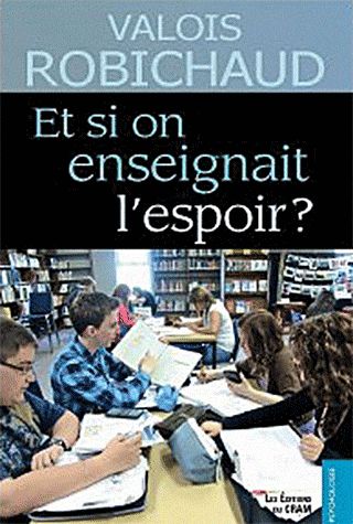 ET SI ON ENSEIGNAIT L'ESPOIR ?