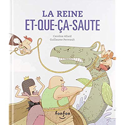 LA REINE ET-QUE-CA-SAUTE 2E ED.