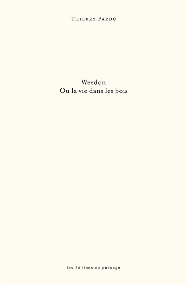 WEEDON OU LA VIE DANS LES BOIS