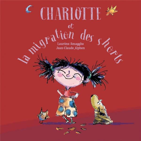 CHARLOTTE ET LA MIGRATION DES SHORTS