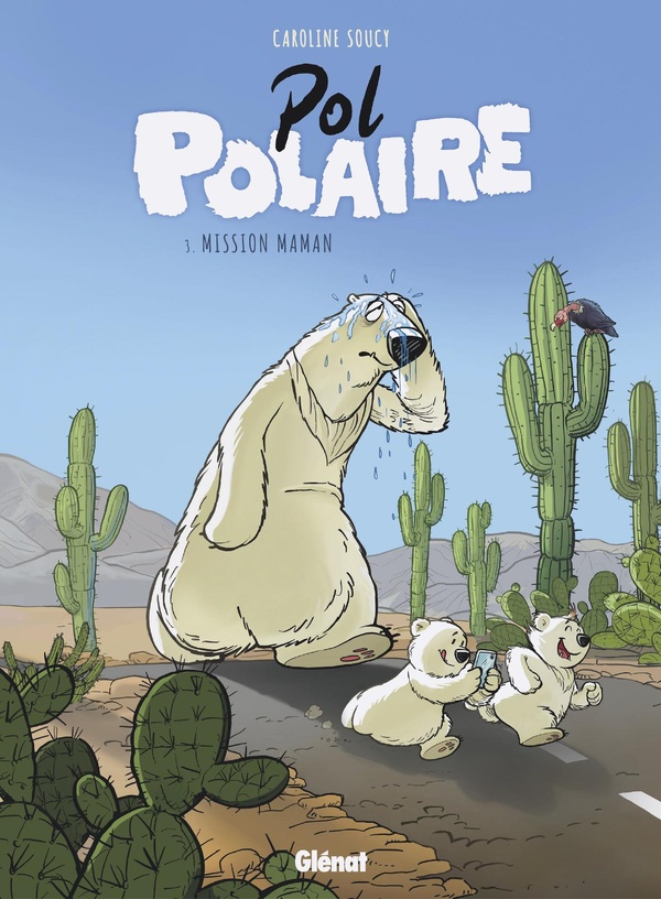 POL POLAIRE - TOME 03 - MISSION MAMAN
