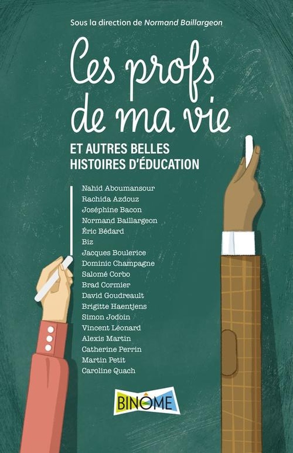 CES PROFS DE MA VIE ET AUTRES BELLES HISTOIRES D'EDUCATION