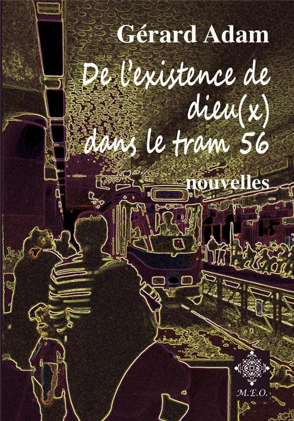 DE L'EXISTENCE DE DIEU(X) DANS LE TRAM 56