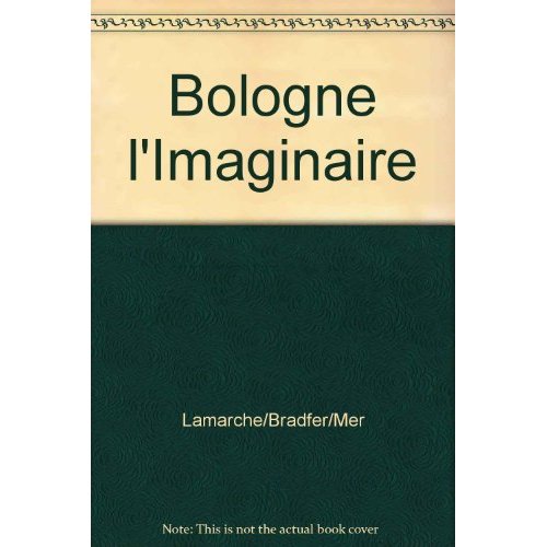 BOLOGNE L'IMAGINAIRE