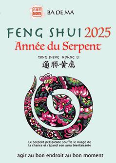 CALENDRIER AGENDA FENG SHUI 2025 - ANNEE DU SERPENT