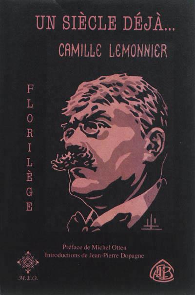 UN SIECLE, DEJA... CAMILLE LEMONNIER