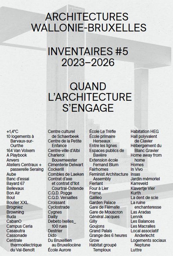 ARCHITECTURES WALLONIE-BRUXELLES INVENTAIRES #5 2023-2026 : QUAND L'ARCHITECTURE S'ENGAGE