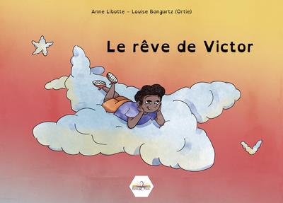 LE REVE DE VICTOR
