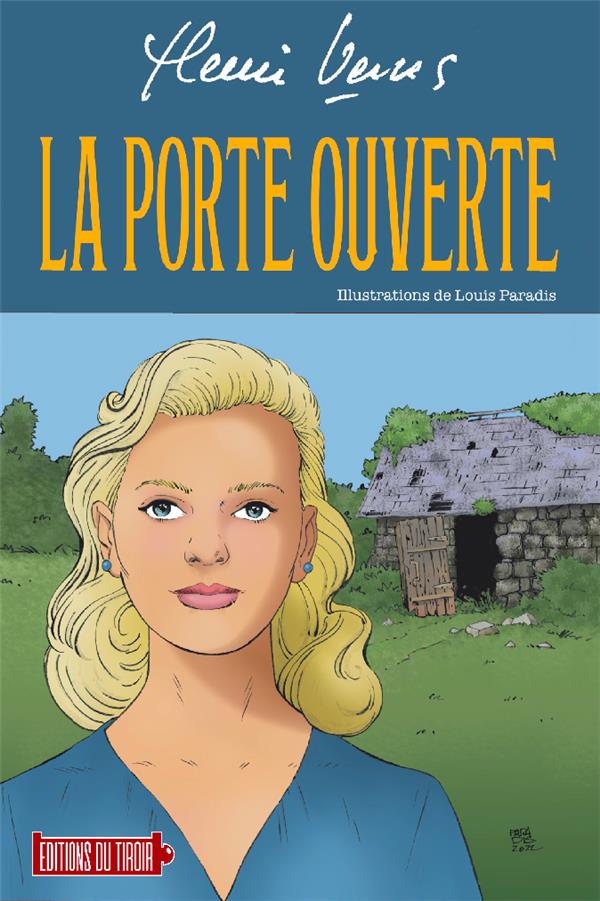HENRI VERNES - LA PORTE OUVERTE (ROMAN ILLUSTRE)