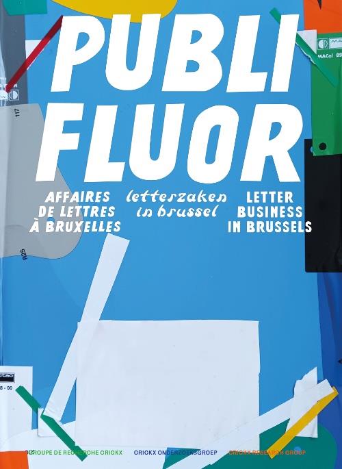 PUBLI FLUOR, AFFAIRES DE LETTRES A BRUXELLES /FRANCAIS/ANGLAIS/NEERLANDAIS