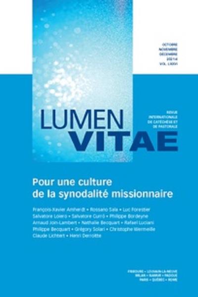 POUR UNE CULTURE DE LA SYNODALITE MISSIONNAIRE, REVUE LUMEN VITAE 2021/4 TOME 76