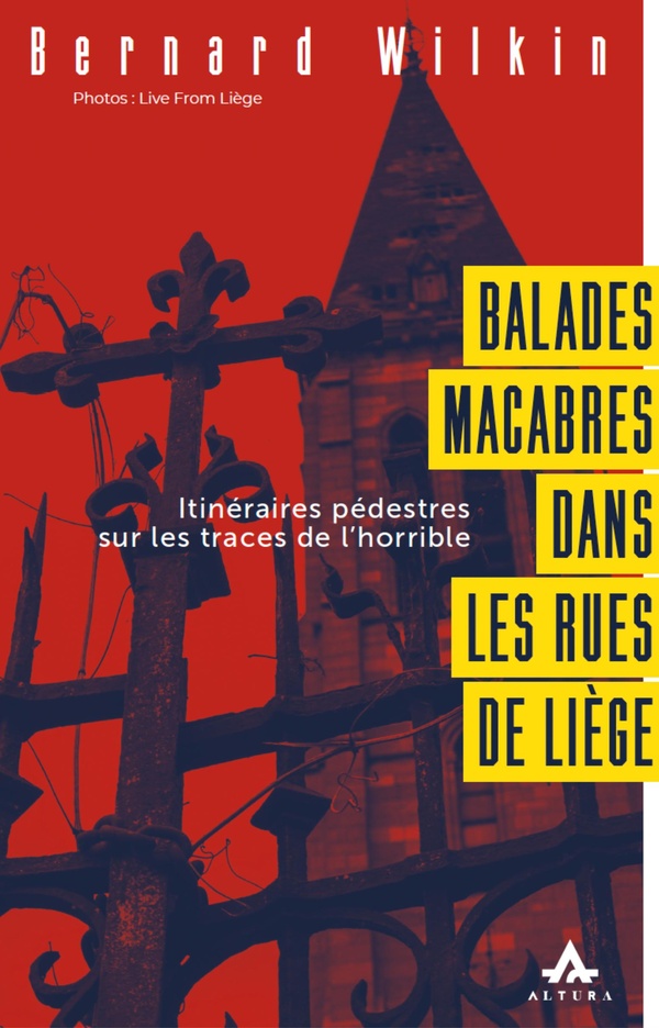 BALADES MACABRES DANS LES RUES DE LIEGE