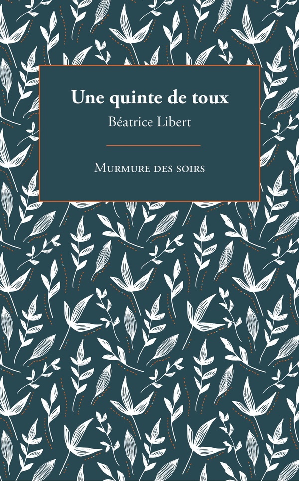 UNE QUINTE DE TOUX
