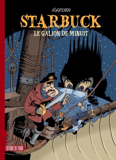 STARBUCK - T1 : LE GALION DE MINUIT