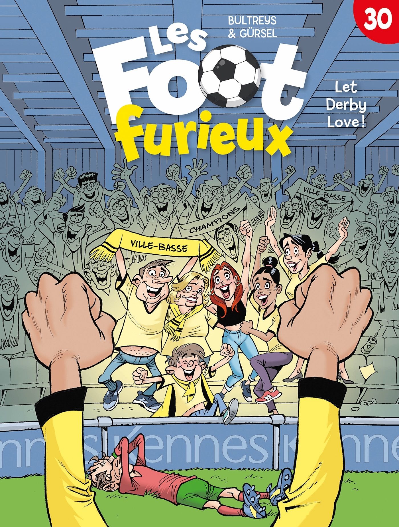 LES FOOTS FURIEUX - LES FOOT FURIEUX T30 - LET DERBY LOVE !