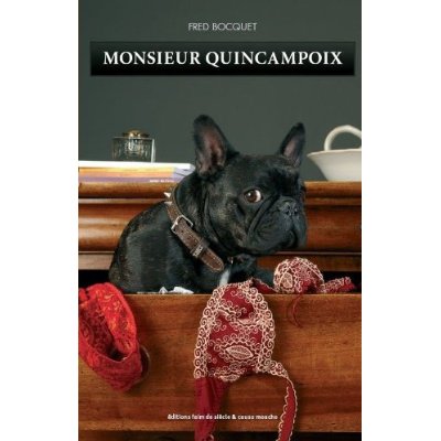MONSIEUR QUINCAMPOIX