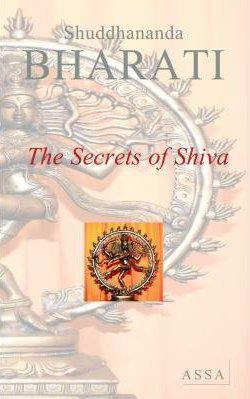 THE SECRETS OF SHIVA, AUM NAMAH SHIVAYA, UNQUESTIONED DEITY OF HUMAN KNOWLEDGE