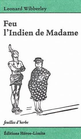 FEU L'INDIEN DE MADAME