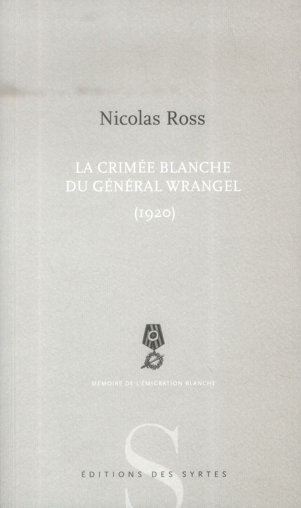 LA CRIMEE BLANCHE DU GENERAL WRANGEL 1920