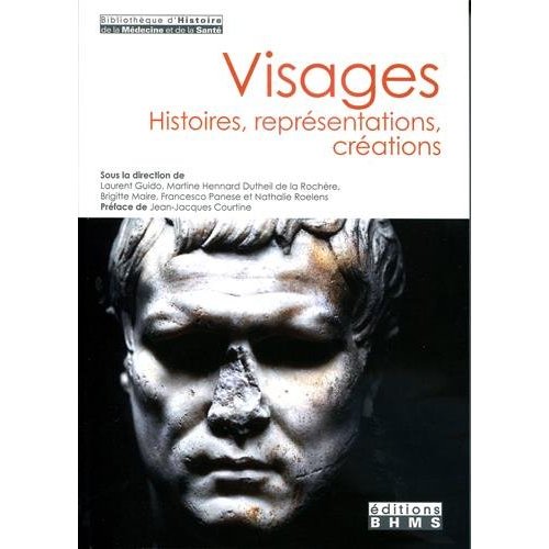 VISAGE HISTOIRES, REPRESENTATIONS, CREATION
