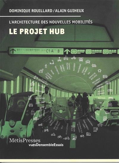 LE PROJET HUB - DEFIS URBAINS DES NOUVELLES MOBILITES