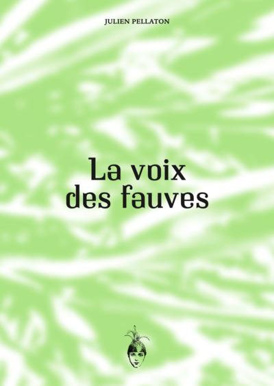 LA VOIX DES FAUVES