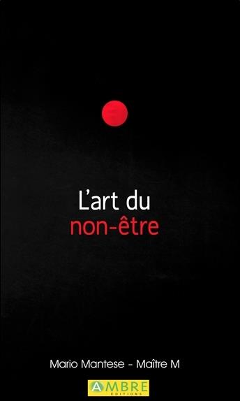 L'ART DU NON-ETRE