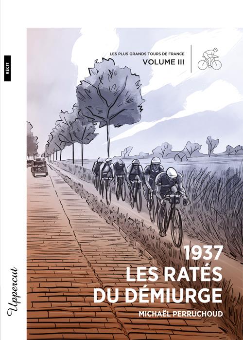 1937  LES RATES DU DEMIURGE [RECIT] - LES PLUS GRANDS TOURS DE FRANCE  VOLUME III