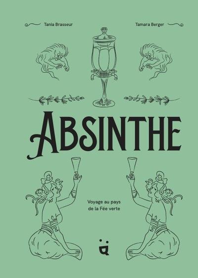 ABSINTHE - VOYAGE AU PAYS DE LA FEE VERTE