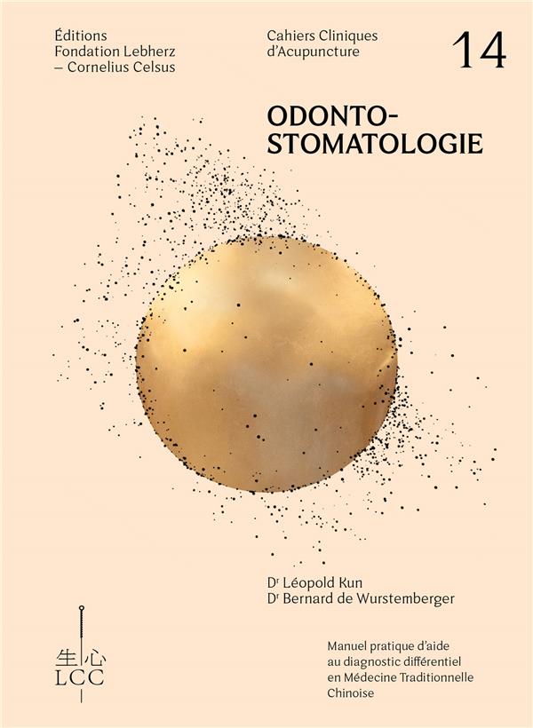 ODONTO-STOMATOLOGIE - ACUPUNCTURE - CAHIER CLINIQUE D'ACUPUNCTURE