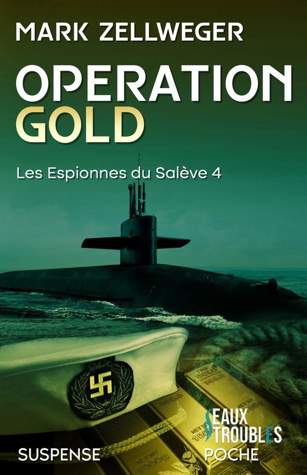 OPERATION GOLD T4 : LES ESPIONNES DU SALEVE (POCHE)