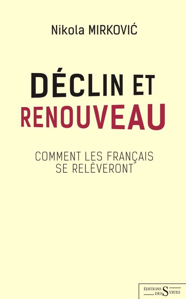 DECLIN ET RENOUVEAU - COMMENT LES FRANCAIS SE RELEVERONT