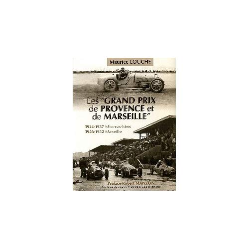 LES GRAND PRIX DE PROVENCE ET DE MARSEILLE