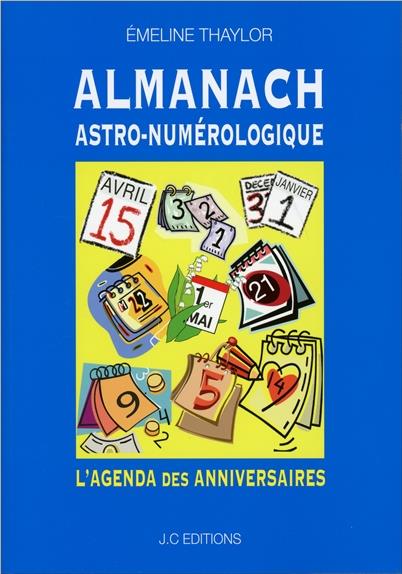 ALMANACH ASTRO-NUMEROLOGIQUE - L'AGENDA DES ANNIVERSAIRES