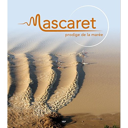 MASCARET,  PRODIGE DE LA MAREE