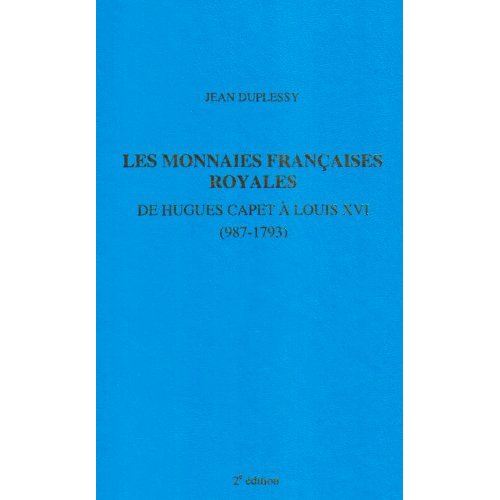 MONNAIES ROYALES FRANCAISES HUGUES CAPET A FRANCOIS 1ER 987-1514
