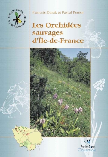 LES ORCHIDEES SAUVAGES D'ILE-DE-FRANCE