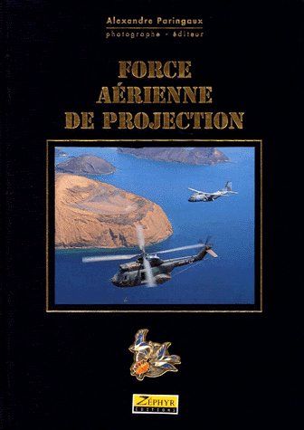 BANDE DESSINEE - FORCE AERIENNE DE PROJECTION - TOME 0 - FORCE AERIENNE DE PROJECTION